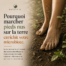 Marcher pieds nus